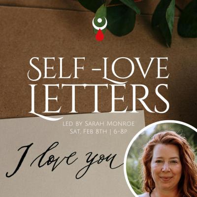 (Self) Love Letter: A Radical Act of Compassion