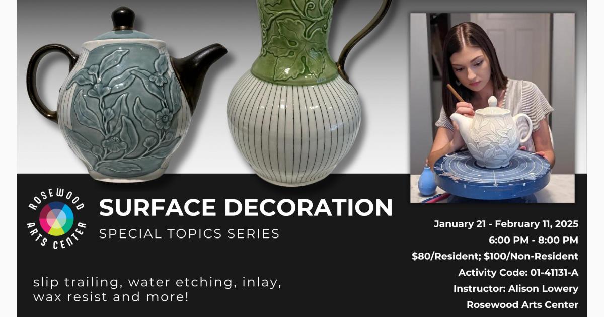 Special Topics: Surface Decoration Ceramics Class at Rosewood Arts Center