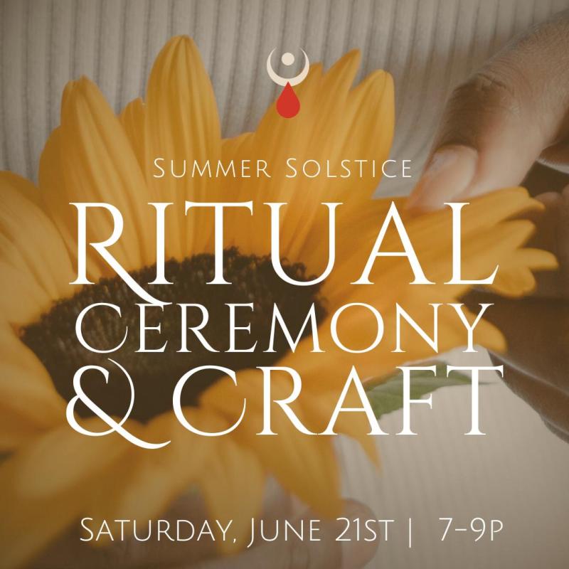 Summer Solstice: Ritual Ceremony & Craft