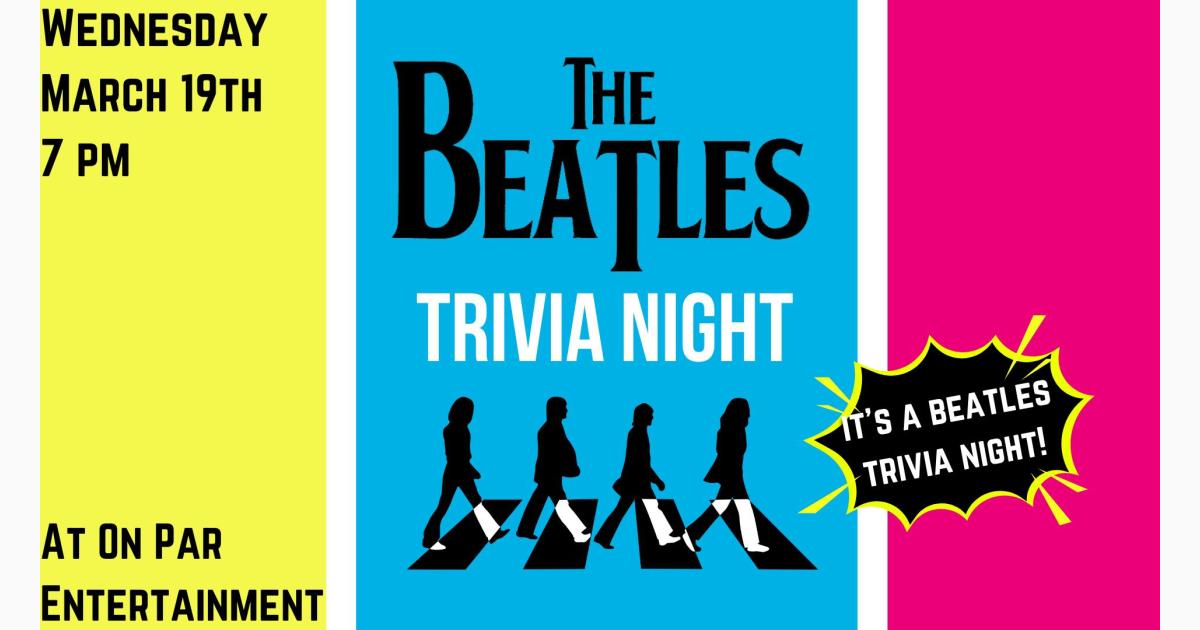 The Beatles Trivia Night at On Par Entertainment