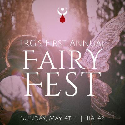 First Annual Fairy Fest at Temple of the Rebel Goddess