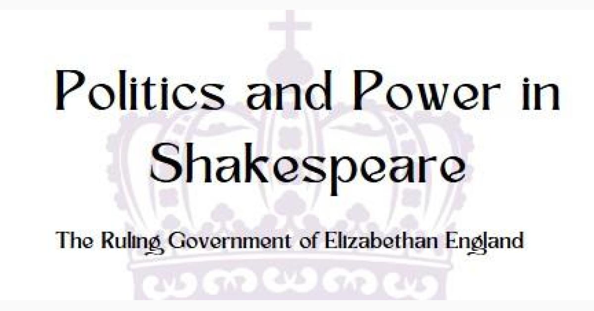 Power and Politics in Shakespeare