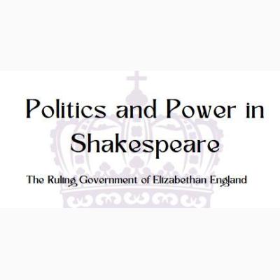 Power and Politics in Shakespeare