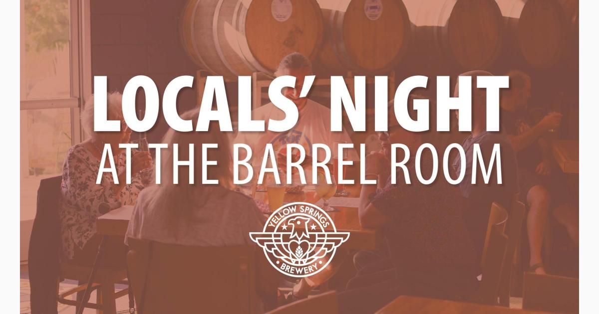 LOCALS' NIGHT at Yellow Springs Brewery Barrel Room