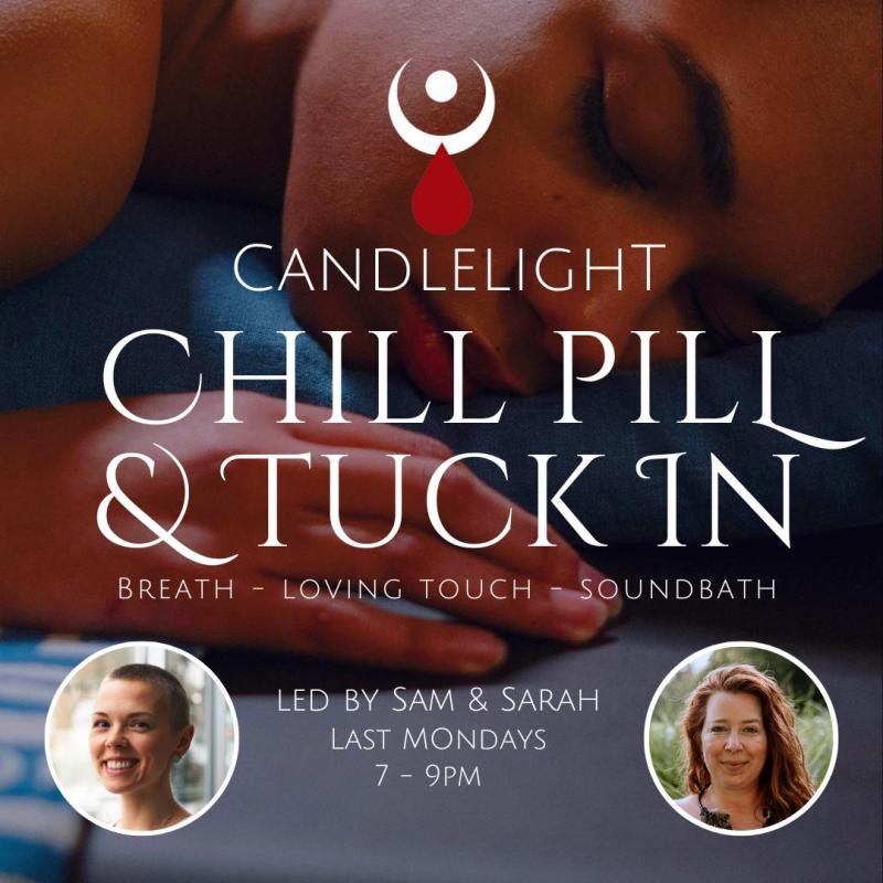 Candlelight Chill Pill & Tuck In