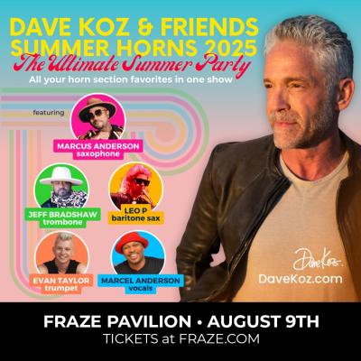 Dave Koz and Friends SUMMER HORNS 2025