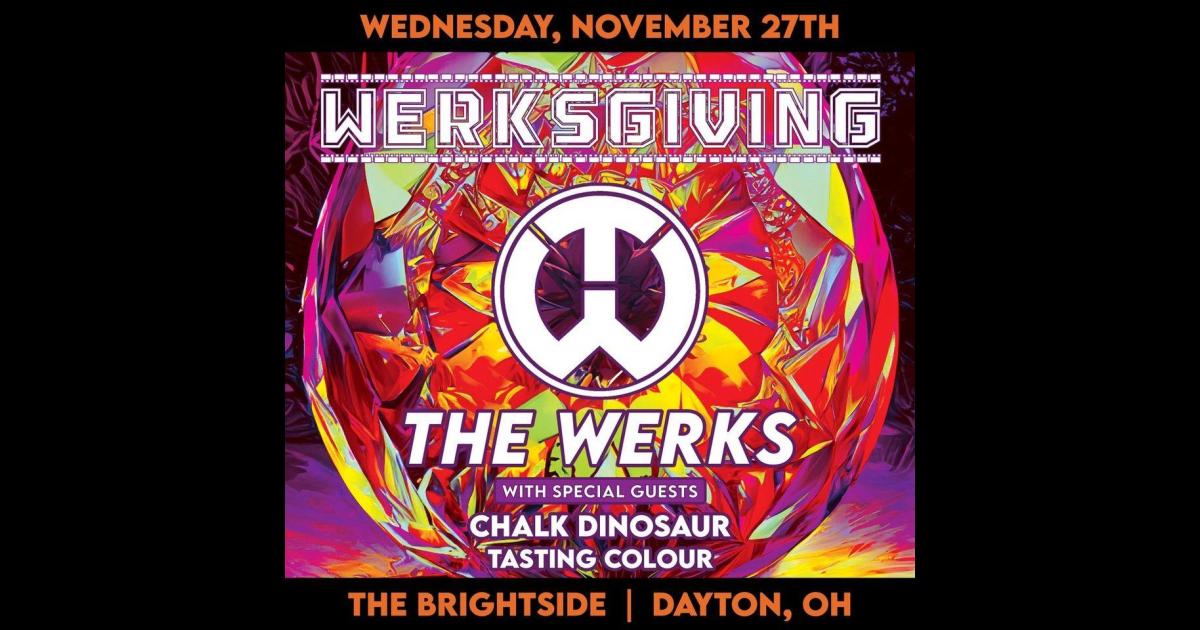 WERKSGIVING ft The Werks at The Brightside