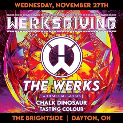 WERKSGIVING ft The Werks at The Brightside