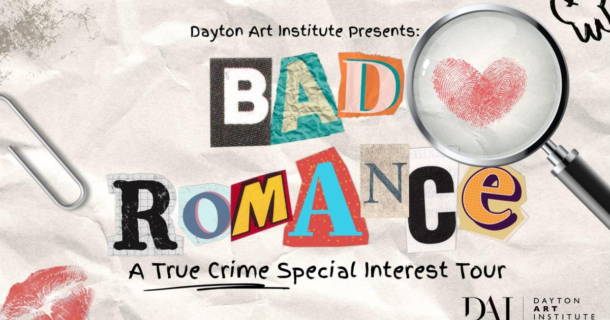 Dayton Art Institute presents: Bad Romance, a True Crime Tour