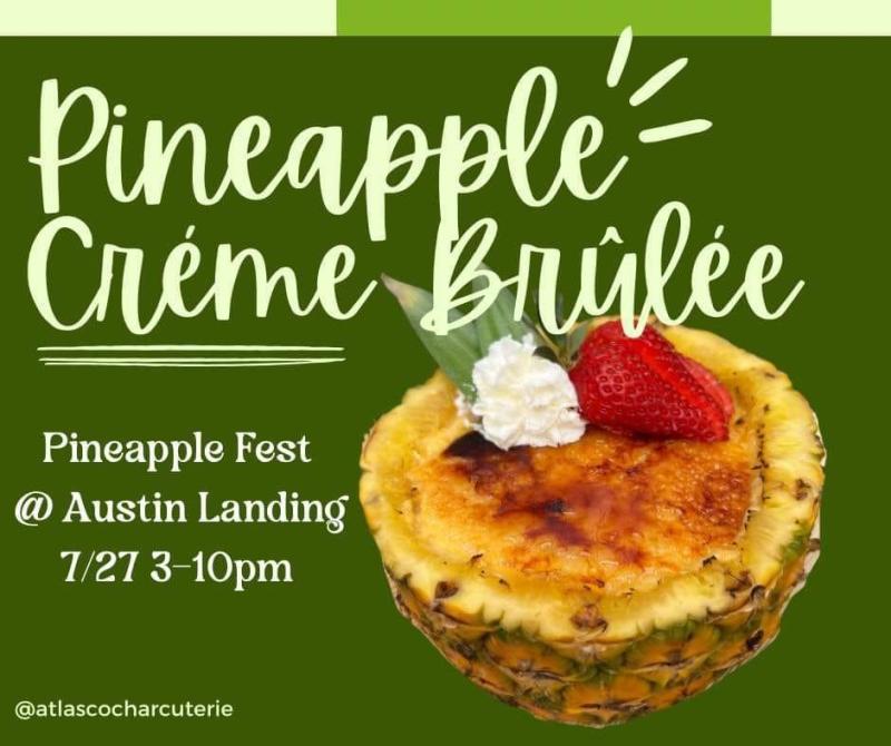 Pineapple Creme Brulee at Pineapple Fest